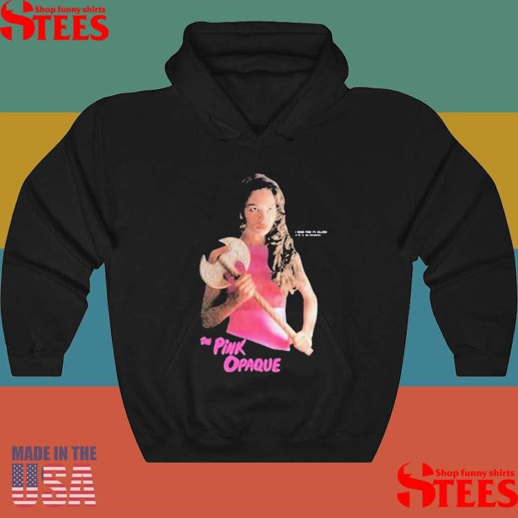 The Pink Opaque Isabel I Saw The Tv Glow Axe Shirts