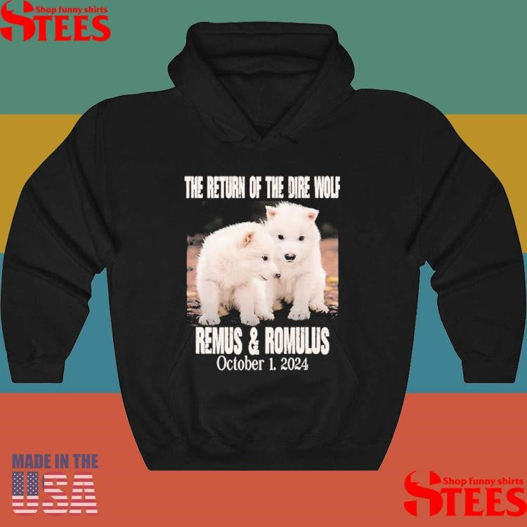 The Return Of The Dire Wolf Remus And Romulus October 1 2024 Shirts