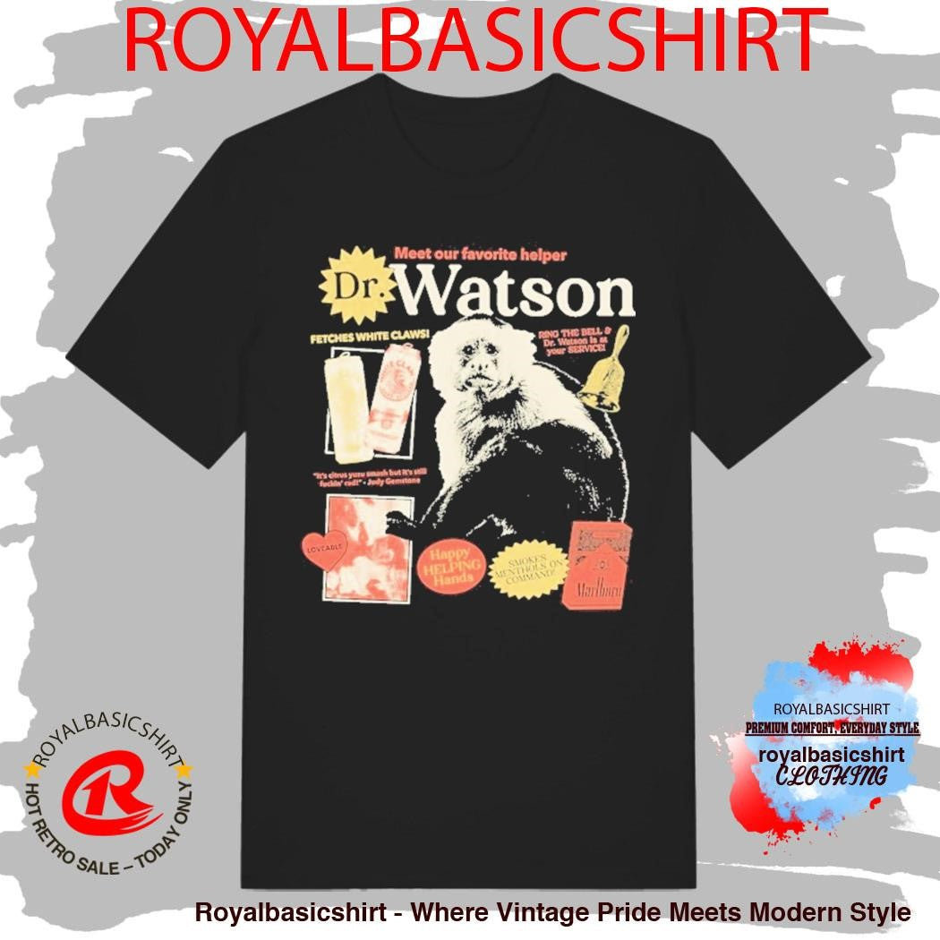 The Righteous Gemstones Dr Watson Meet Our Favorite Helper Happy Helping Hands Monkey Shirt