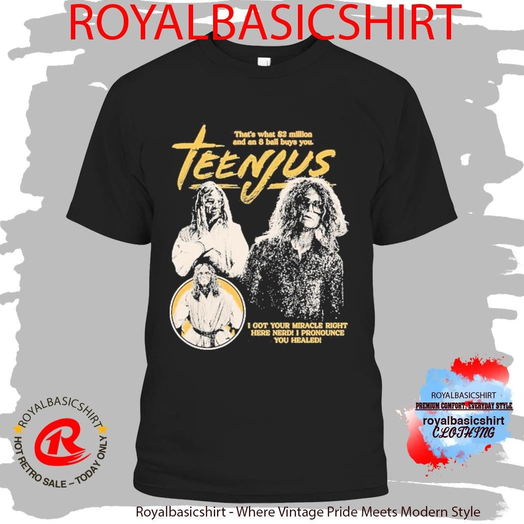 The Righteous Gemstones Teenjus That’s What Million And An 8 Ball Buys You Shirt