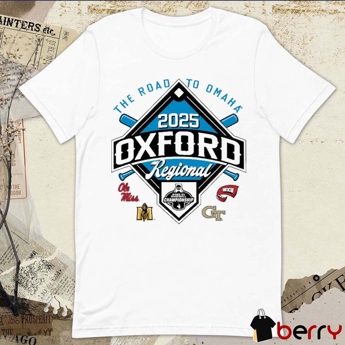 The Road To Omaha 4-Team Oxford Regional 2025 NCAA DI Baseball Championship Ole Miss Murray State WKU Georgia Tech t-shirt