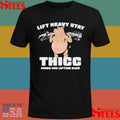 The Sanders Lift Heavy Stay Thicc Kinda Mid Lifting Club T-shirts