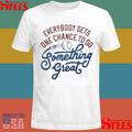 The Sandlot Everybody Gets One Chance To Do Something Great Shirts