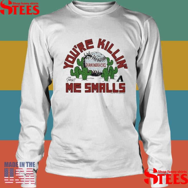 The Sandlot X Arizona Diamondbacks You’re Killin’ Me Smalls T-shirt