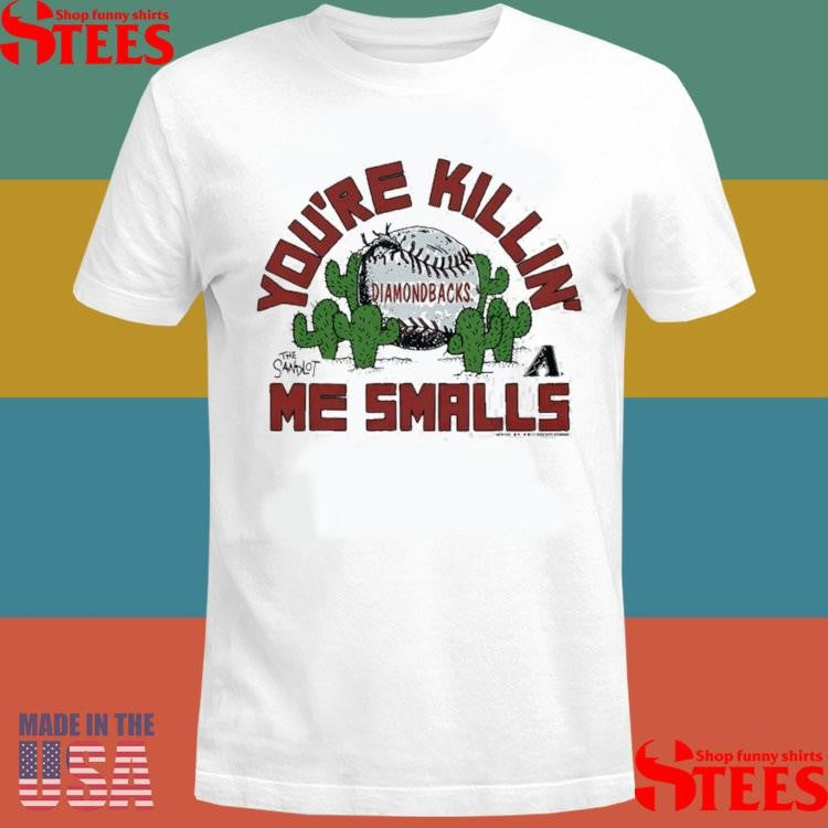 The Sandlot X Arizona Diamondbacks You’re Killin’ Me Smalls T-shirt