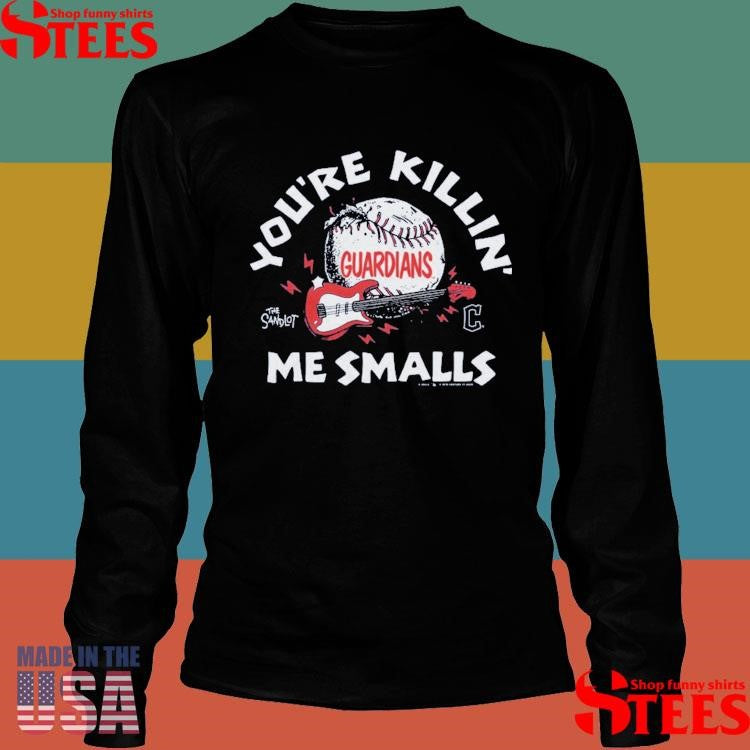 The Sandlot X Cleveland Guardians You’re Killin’ Me Smalls T-shirt