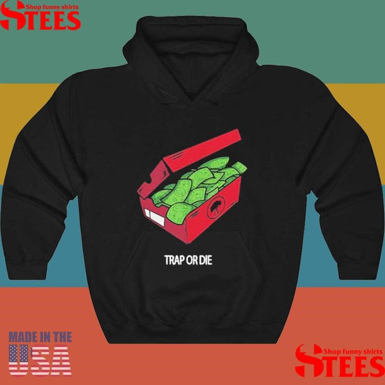 The Shoe Box Money Trap Or Die T-shirt