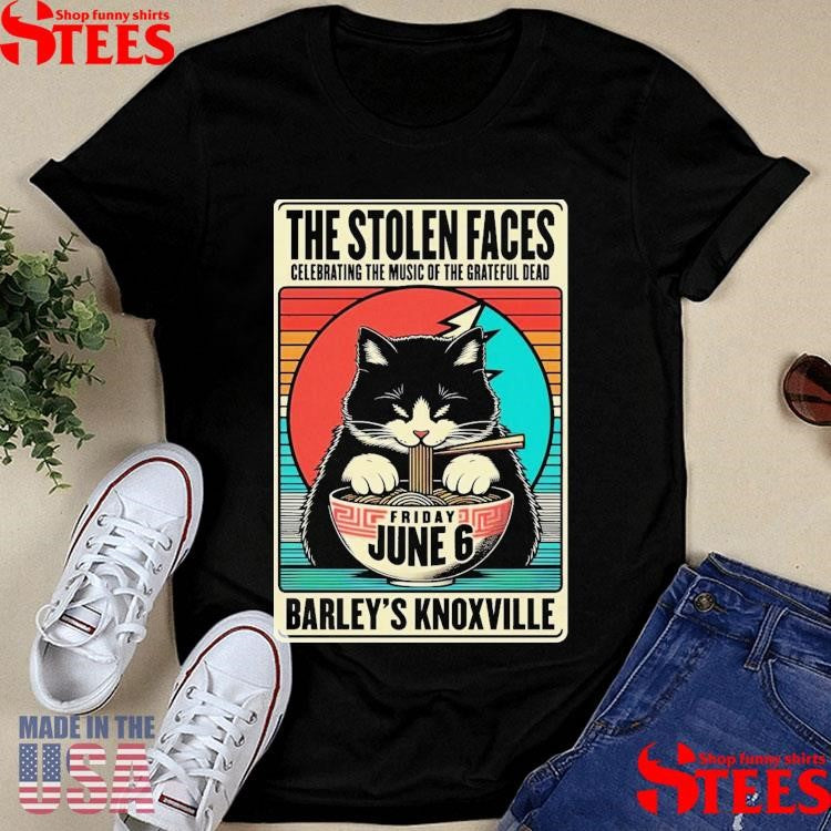 The Stolen Faces Knoxville Tn 6-6-2025 Shirts