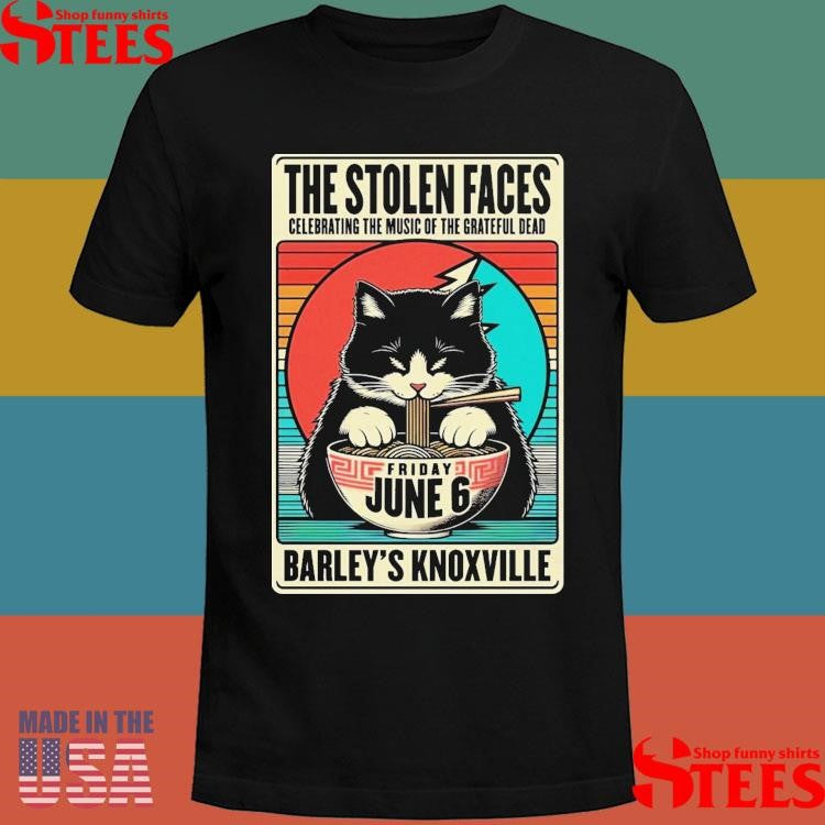 The Stolen Faces Knoxville Tn 6-6-2025 Shirts