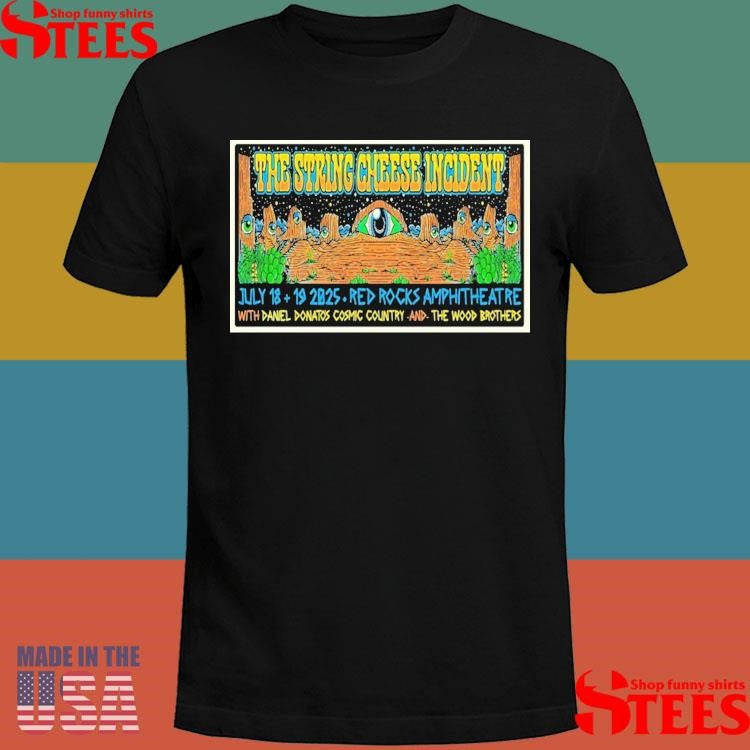 The String Cheese Incident Red Rocks Amphitheatre Morrison, Colorado July 18-19 2025 T-shirt