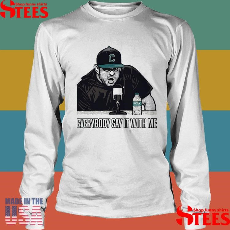 The Strut Podcast Everybody Say It With Me Coastal Carolina T-shirt