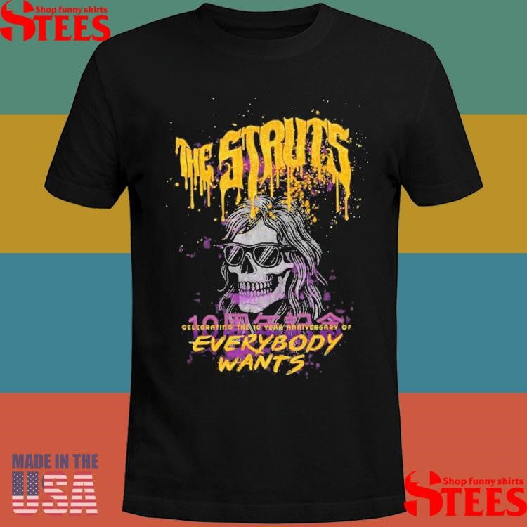 The Struts Celebrating 10 Years Anniversary Of Everybody Wants T-Shirts