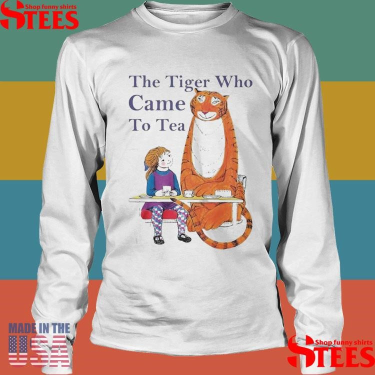 The Tiger Who Came To Tea Shirts