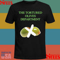 The Tortured Olives Department Shirts