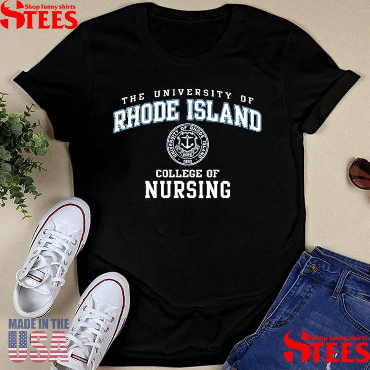 The University Of Rhode Island College Of Nursing Shirts