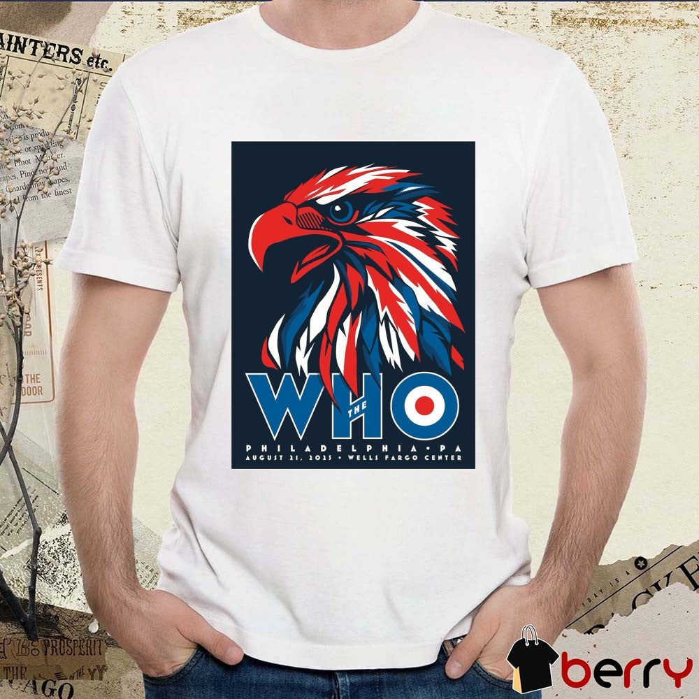 The Who Philadelphia PA August 21 2025 Wells Fargo Center Poster t-shirt
