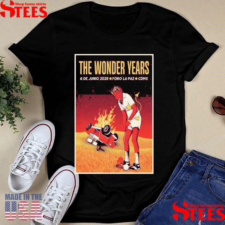 The Wonder Years Jun 6 2025 Foro La Paz, Mexico City, Mx Shirts