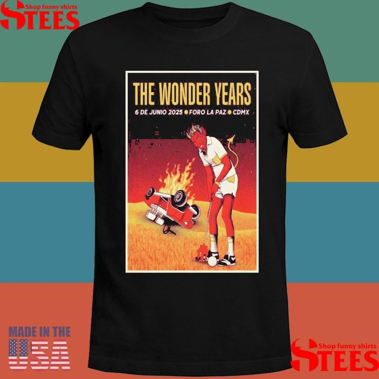 The Wonder Years Jun 6 2025 Foro La Paz, Mexico City, Mx Shirts