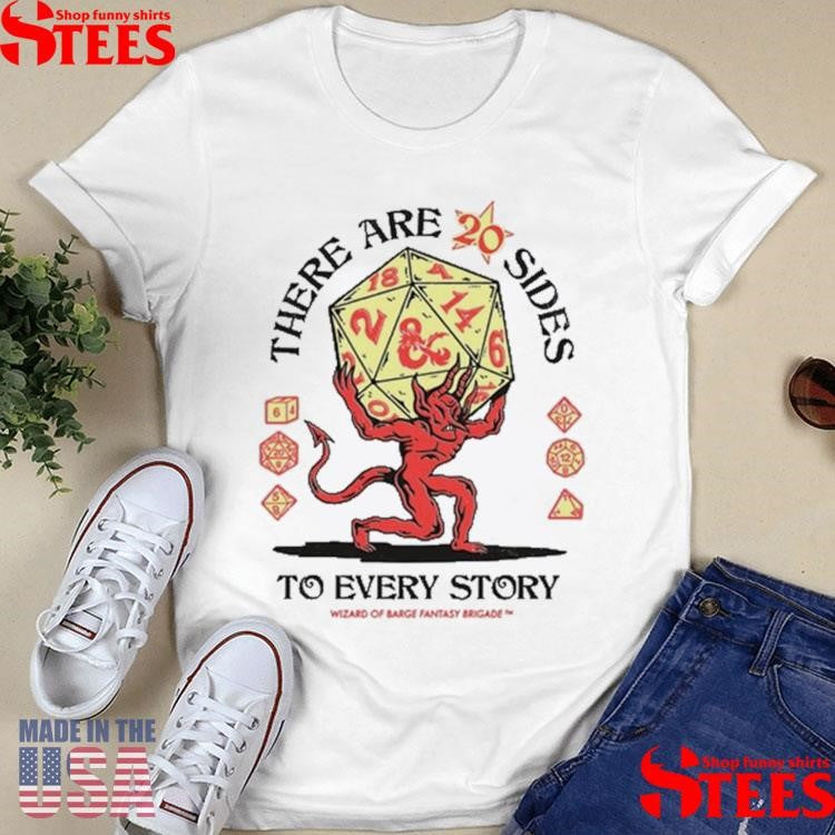 There Are 20 Sides To Every Story Wizard Of Barge Fantasy Brigade T-shirt