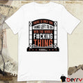 There Is Only One Thing Left To Do Win The Whole Fucking Thing MLB New York Mets 2024 t-shirt