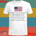 They Taught Me To Recite Liberty And Justice For All Every Morning T-shirt