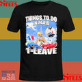 Things To Do In Paris 1-leave Shirts