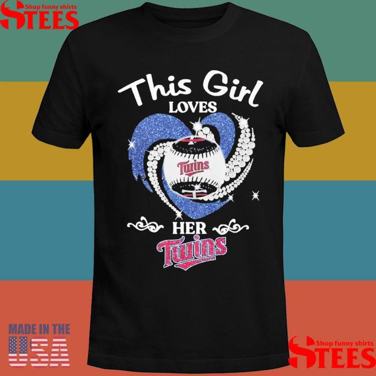 This Girl Loves Her Minnesota Twins Shirts