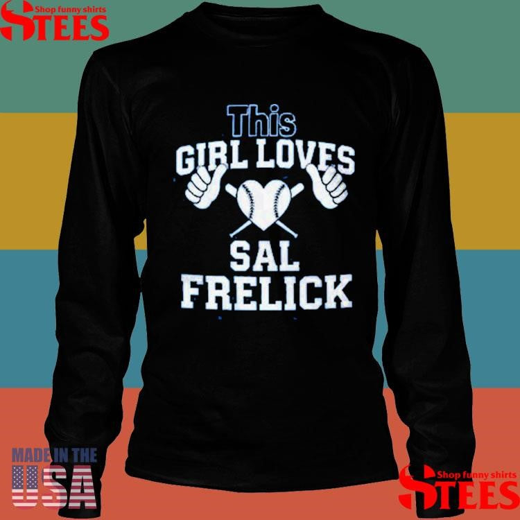 This Girl Loves Sal Frelick Shirts