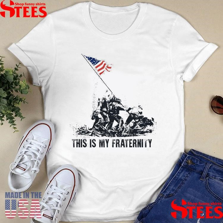 This is My Fraternity Iwo Jima Shirts