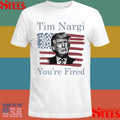 Tim Nargi You’re Fired T-shirts
