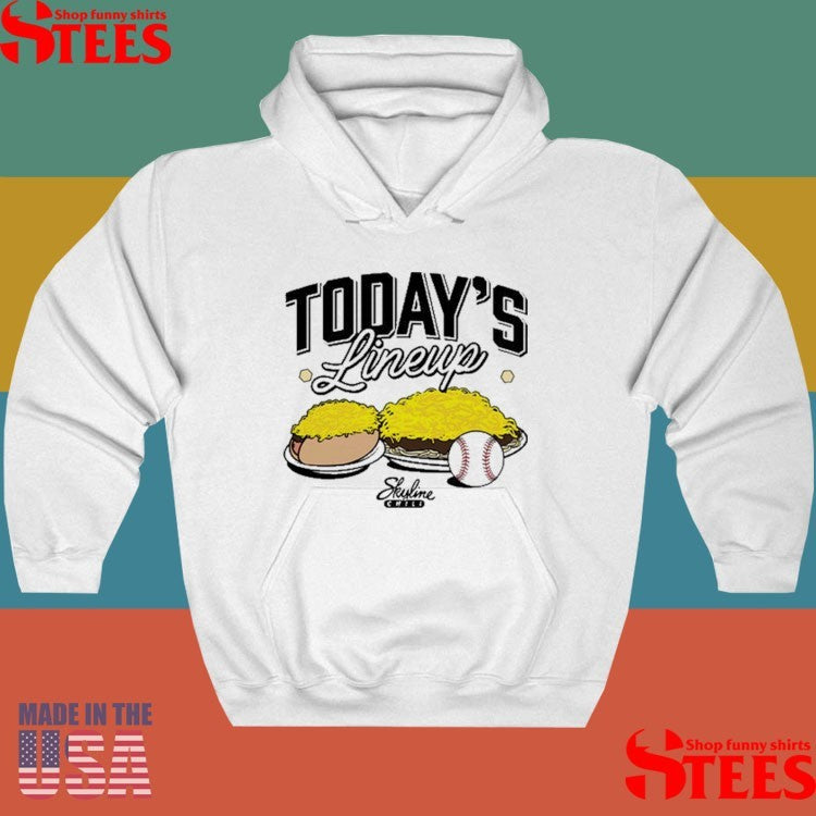 Today’S Lineup Skyline Chili Shirts