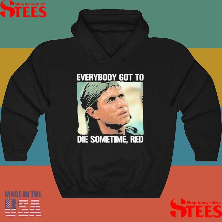 Tom Berenger Everybody Got To Die Sometime Red T-shirts