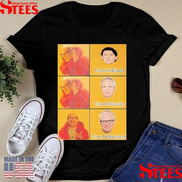 Tom Holland Tom Hollander Tom Hollandest T-shirt