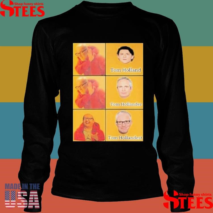 Tom Holland Tom Hollander Tom Hollandest T-shirt