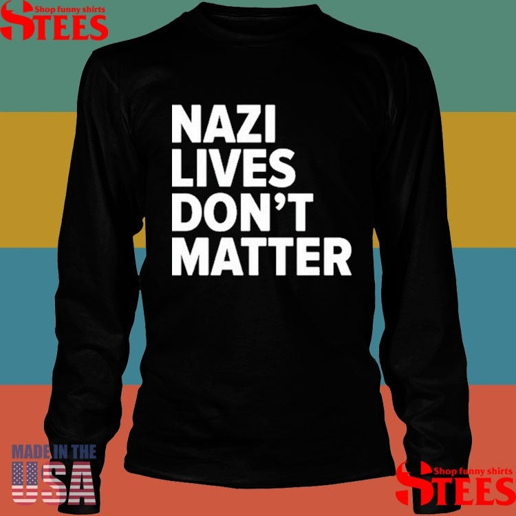 Tom Morello Nazi Lives Don’t Matter Shirts