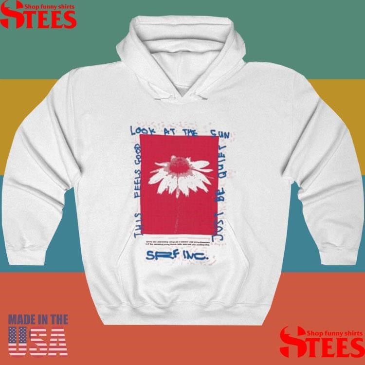 Tomato Soup This Feels Good Look At The Sun Just Be Quiet Shirts