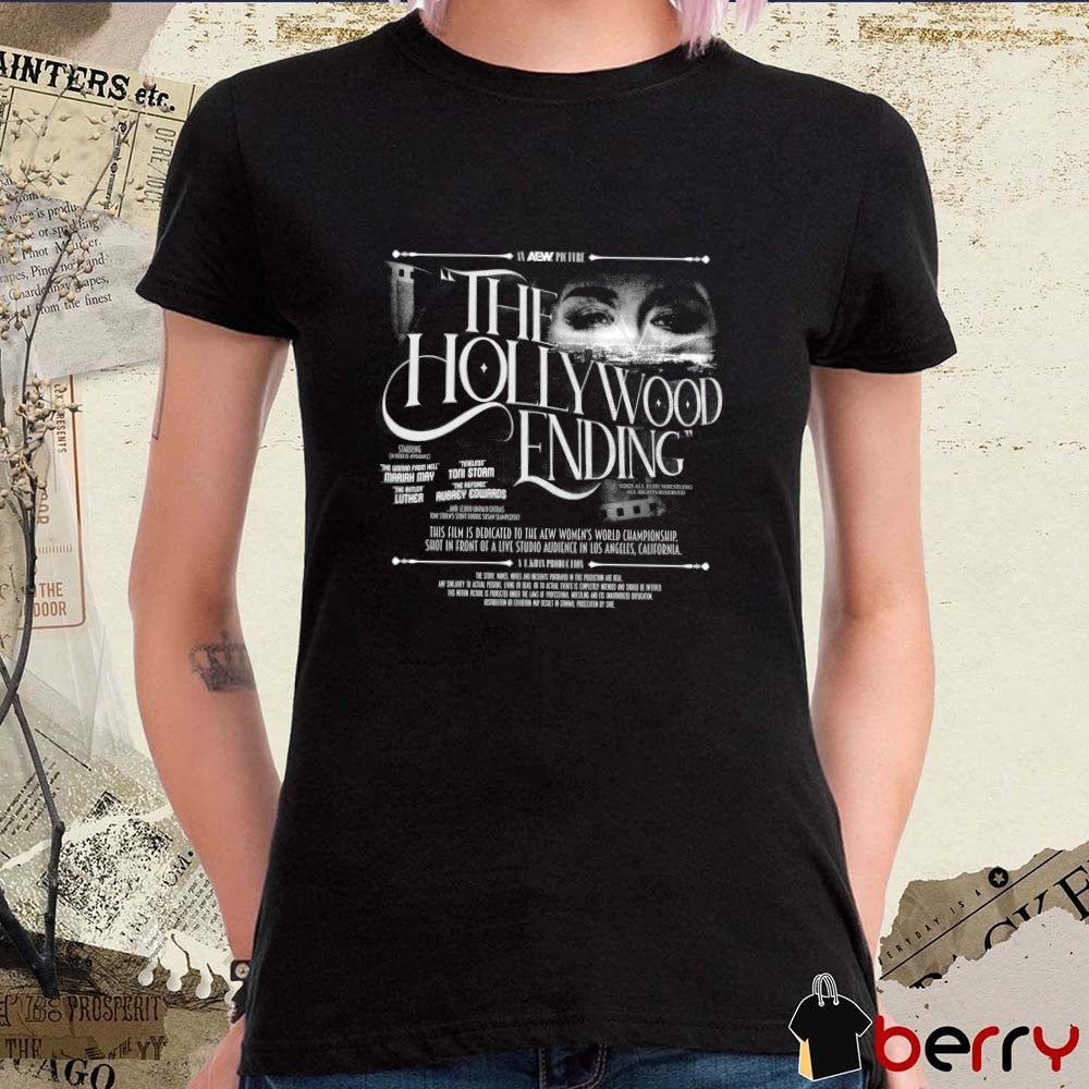 Toni Storm The Hollywood Ending This Film Is Dedicated To The AEW Women’s World Championship 2025 Graphic t-shirt