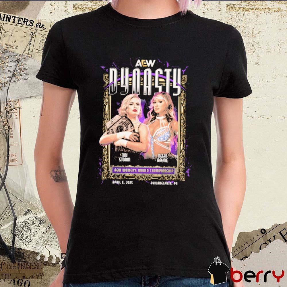 Toni Storm vs Megan Bayne AEW Dynasty 2025 Matchup Women’s World Championship April 6 Philadelphia PA t-shirt