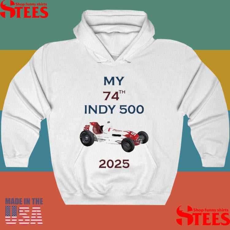 Tony Donohue My 74th Indy 500 2025 Shirts