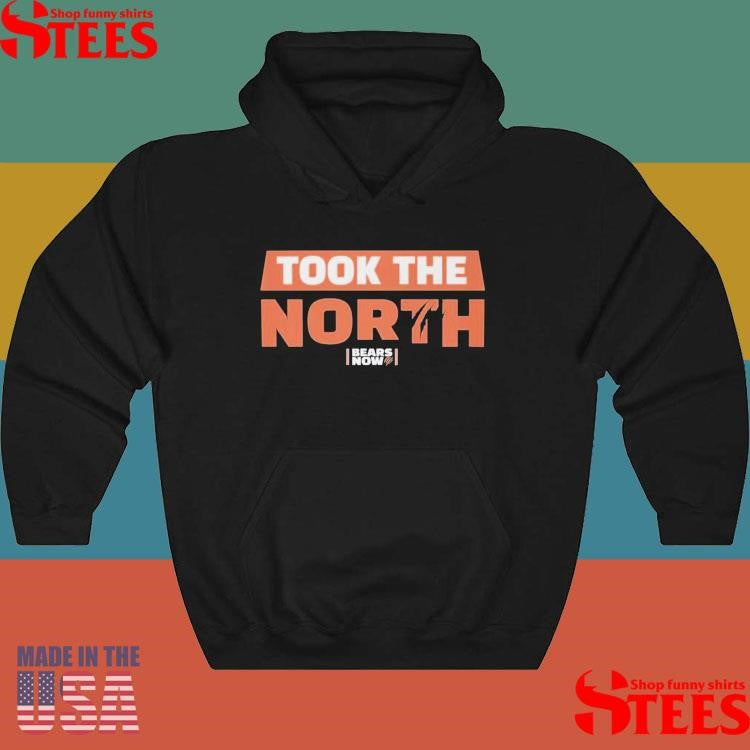 Took The North Bears Now 2025 Bears North Champs T-shirt