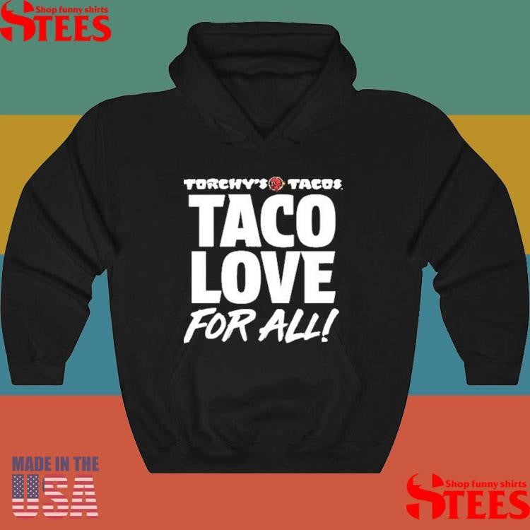 Torchy’s Tacos Taco Love For All T-shirt