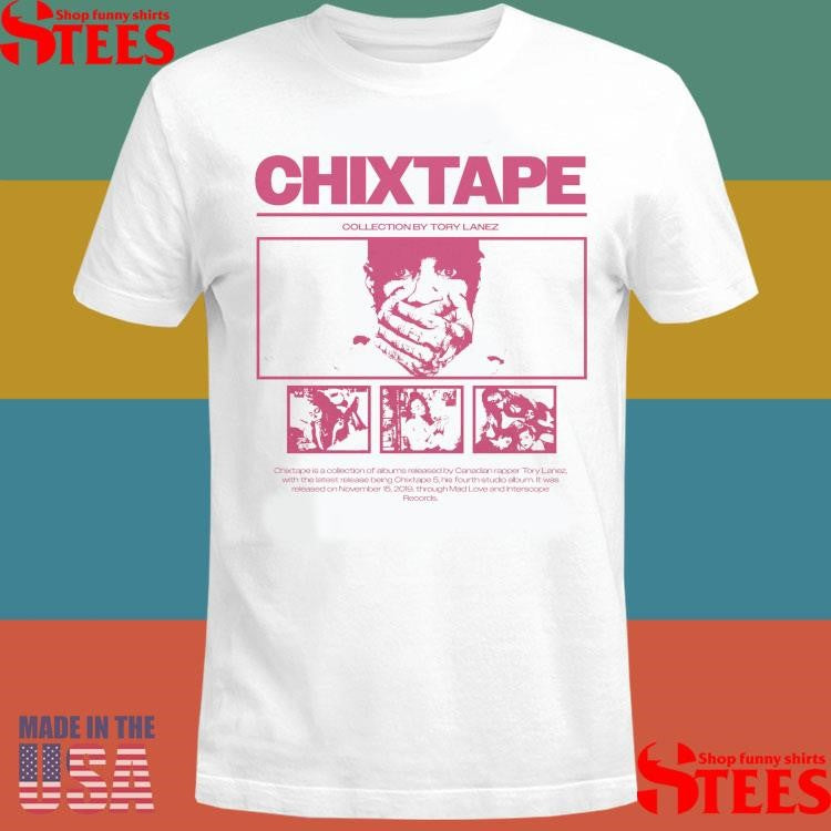Tory Lanez Chixtape Shirts