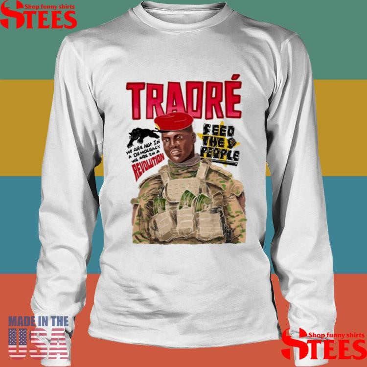 Traoré Revolution Feed The People Shirts