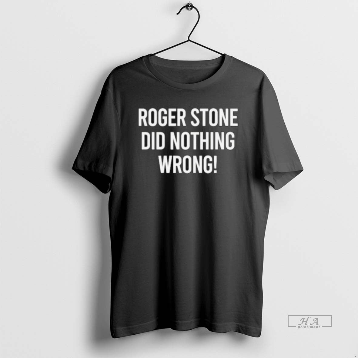 Official Trendy Roger Stone Did Nothing Wrong