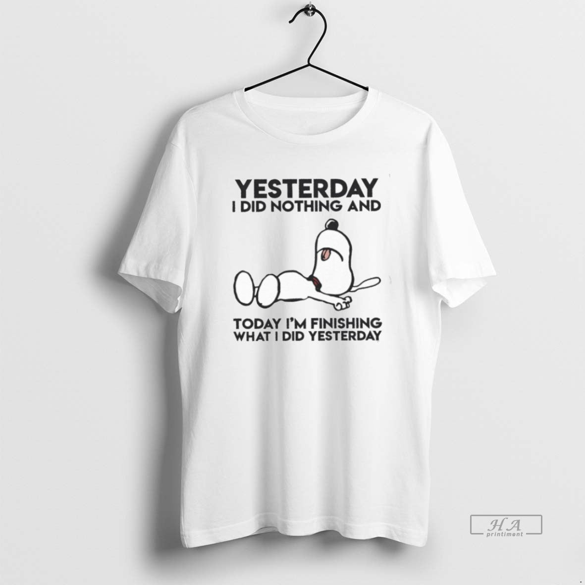 Official Trendy Yesterday I Did Nothing And Today Im Finishing What I Did Yesterday Tee