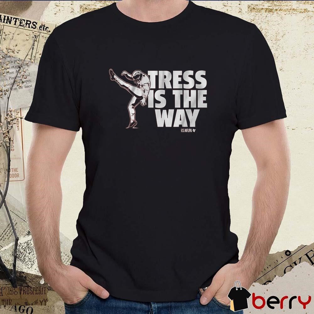 Tress Way Tress Is The Way Washington Commanders NFL t-shirt