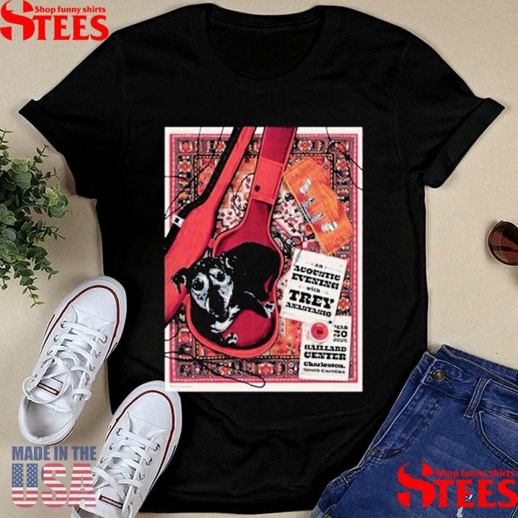 Trey Anastasio At Gaillard Center In Charleston, SC On Mar 30 2024 Shirts