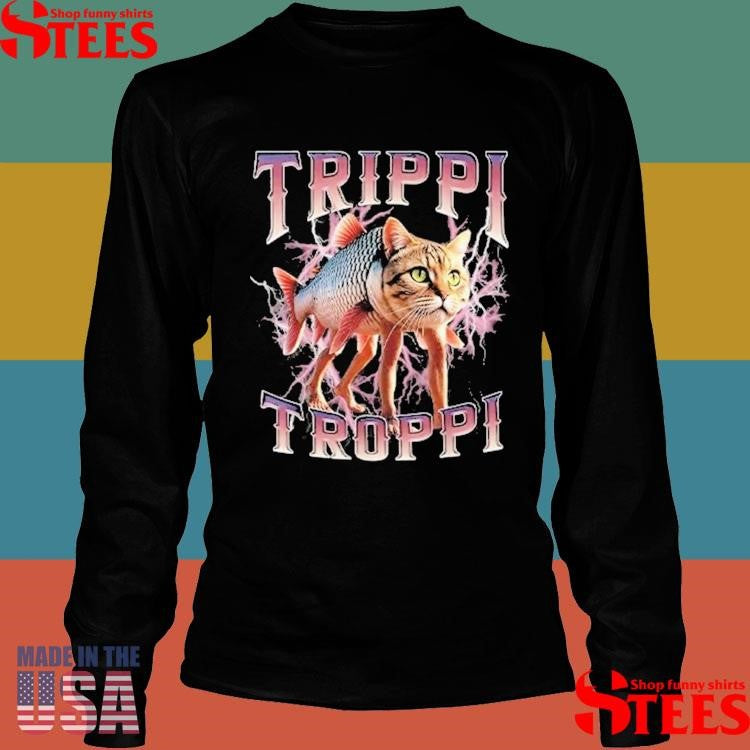 Trippi Troppi Brainrot Meme Shirts