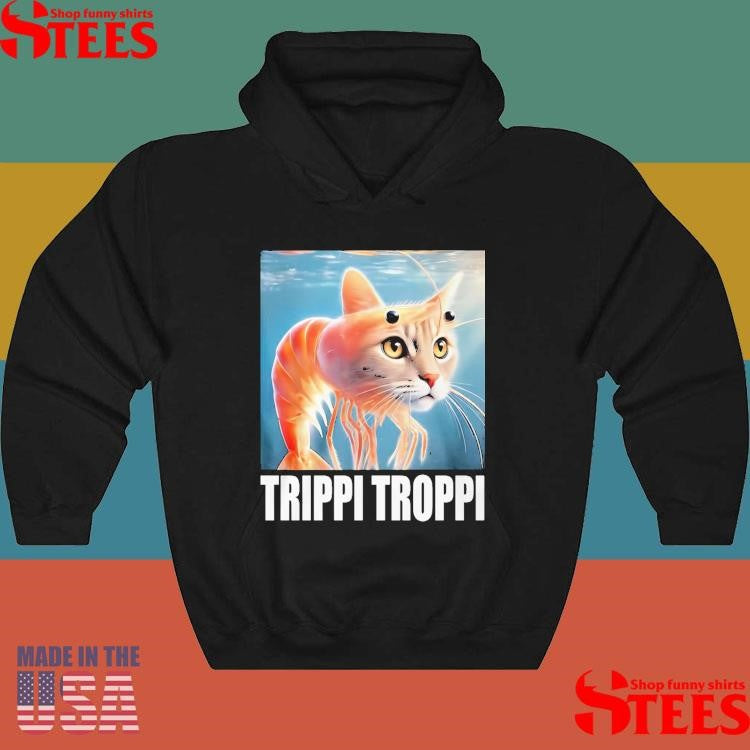 Trippi Troppi Brainrot Shirts