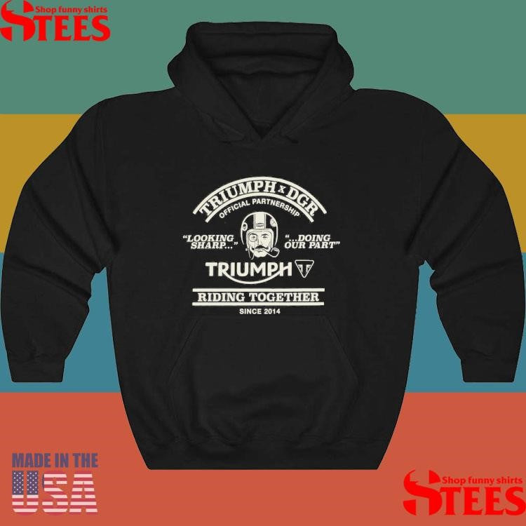 Triumph Dgr Official Partnership Triumph Riding Together Shirts